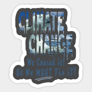 Fix Climate Changes Now Sticker